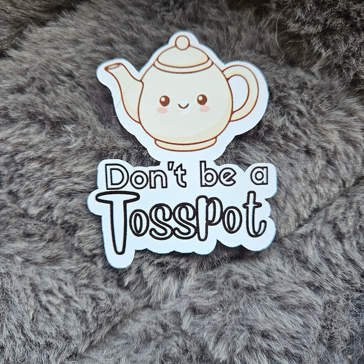 **New** Don't Be A *** Sticker